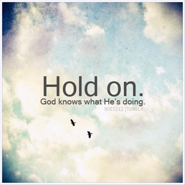hold on quotes