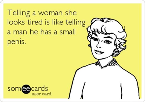 funny-women-are-tired-men-have-small-pen