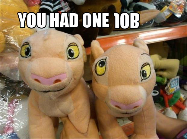 You Had One Job Stuff Animals Dump A Day