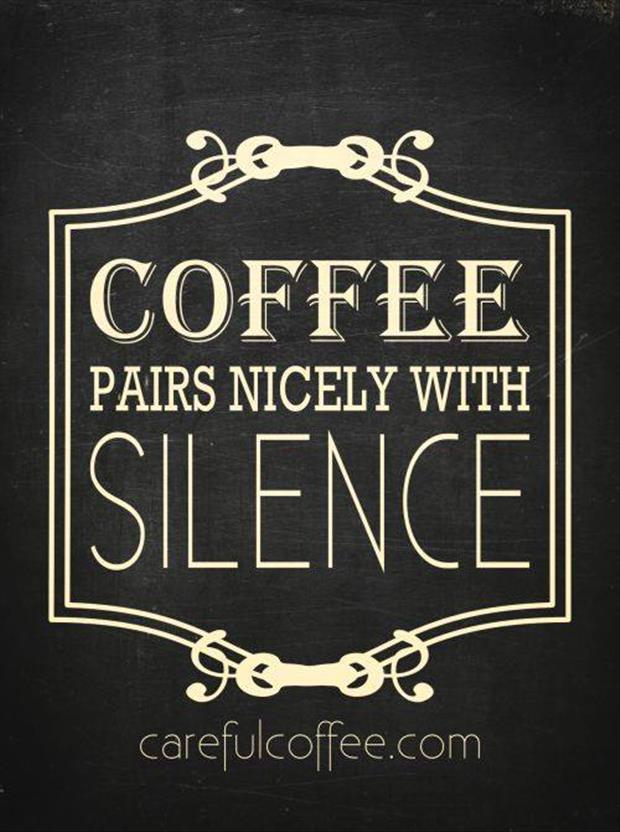 coffee and silence