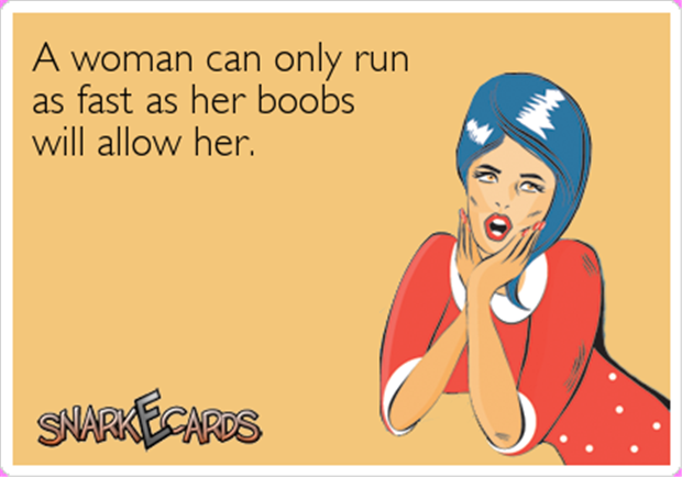 women run as fast as her boobs allow