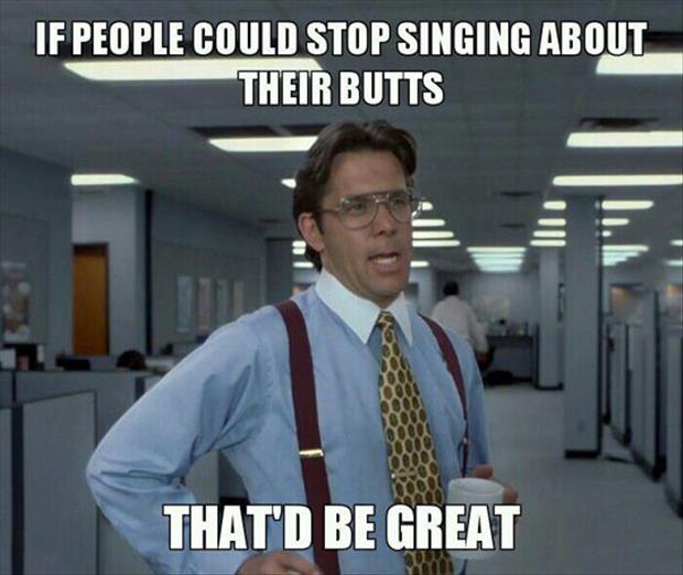 people singing about their butts