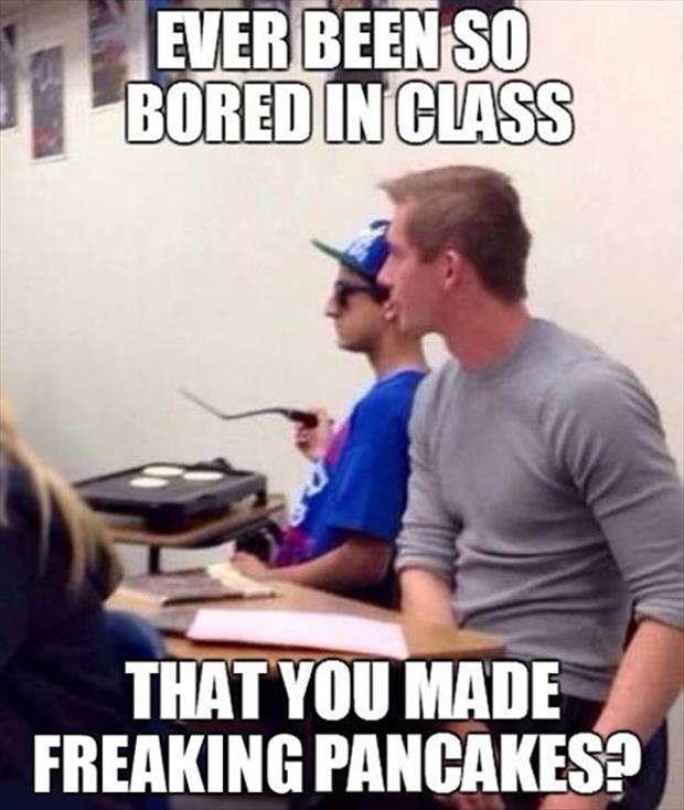 you bored in class