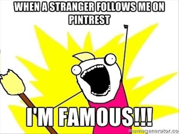 when a stranger follows me on pinterest