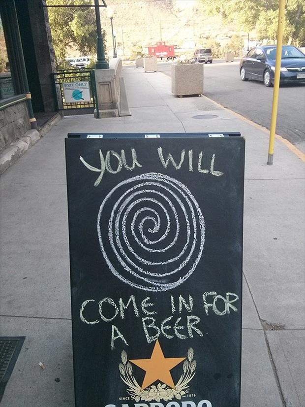 you will come in for a beer