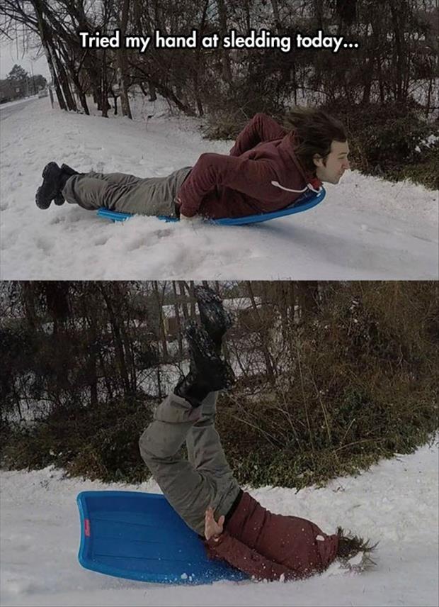 I tried sledding