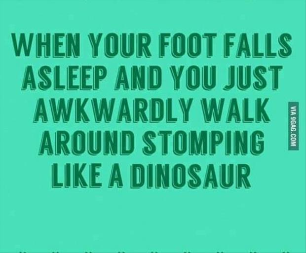 when your foot falls alseep