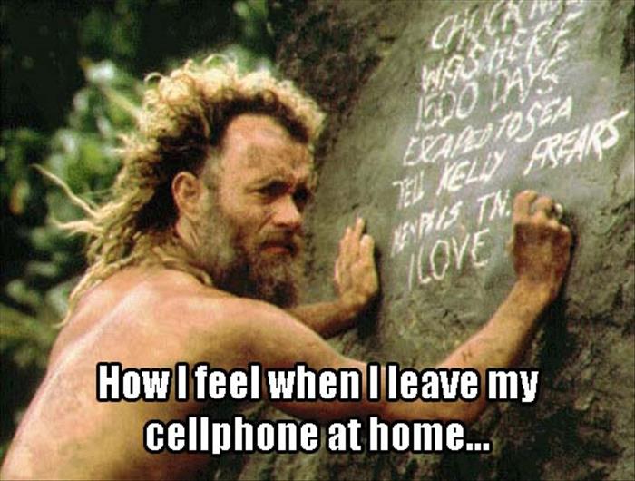 when I leave my cell phone at home - Dump A Day