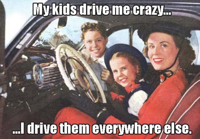 kids drive me crazy