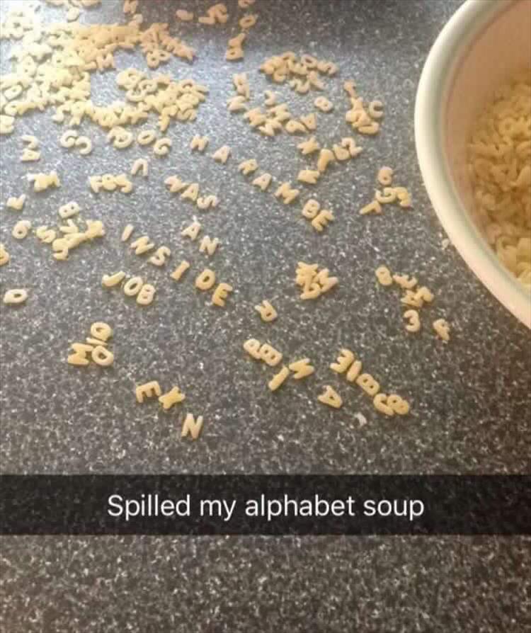 spilled my soup