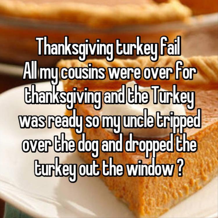 21 Thanksgiving Fails That Will Make Your Thanksgiving Seem Like A Success