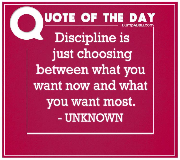 discipline-is-just-choosing-between-what-you-want-now-and-what-you-want-most