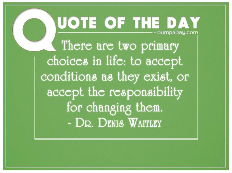 there-are-two-primary-choices-in-life