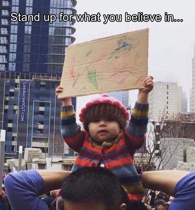 a stand up for what you believe in