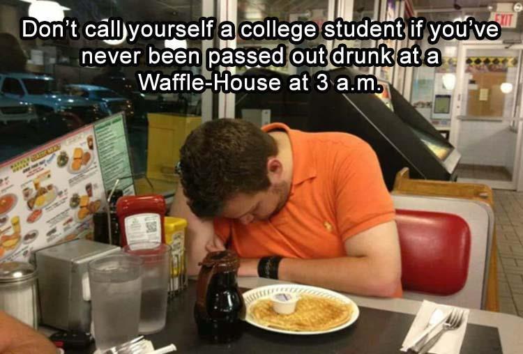 James doesn t drink at all. Waffle House meme. Waffle House Мем. Ты не настоящий американец если никогда не сидел в 3 утра в Waffle House. Waffle House откинула стул.