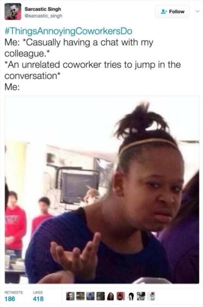 21 Very Annoying Things Co Workers Do